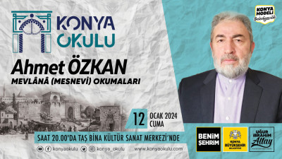 MEVLÂNÂ (MESNEVİ) OKUMALARI - Ahmet ÖZKAN - 12 OCAK 2024