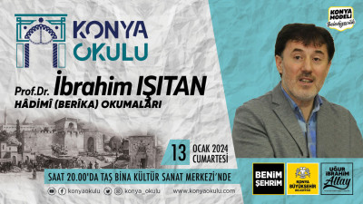 HÂDİMÎ (BERÎKA) OKUMALARI - Prof. Dr. İbrahim IŞITAN - 13 OCAK 2024
