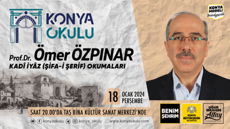 KADî İYÂZ (ŞİFA-i ŞERİF) OKUMALARI - Prof. Dr. Ömer ÖZPINAR - 18 Ocak 2024