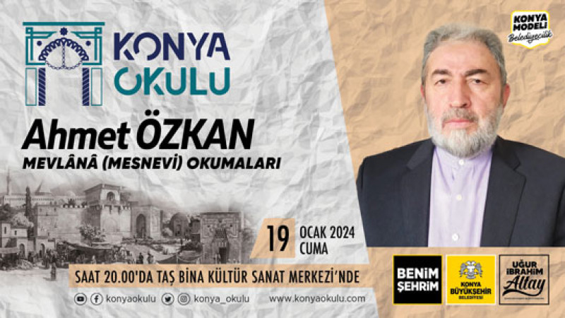 MEVLÂNÂ (MESNEVİ) OKUMALARI - Ahmet ÖZKAN - 19 OCAK 2024